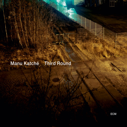 KATCHE, MANU - THIRD ROUNDKATCHE, MANU - THIRD ROUND.jpg